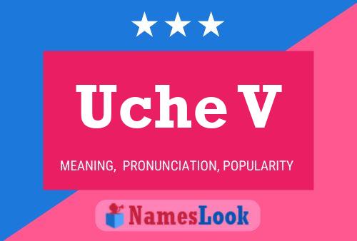 Uche V Name Poster