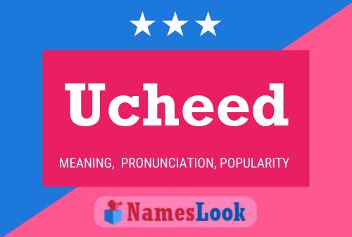 Ucheed Name Poster