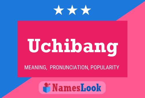 Uchibang Name Poster