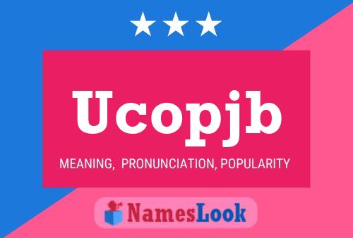 Ucopjb Name Poster