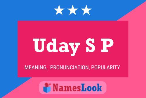 Uday S P Name Poster