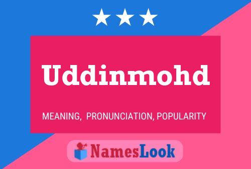 Uddinmohd Name Poster