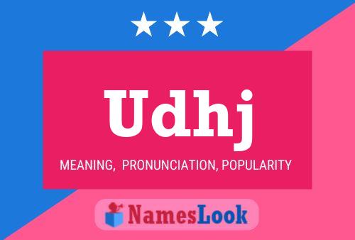 Udhj Name Poster