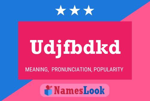 Udjfbdkd Name Poster