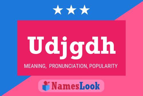 Udjgdh Name Poster