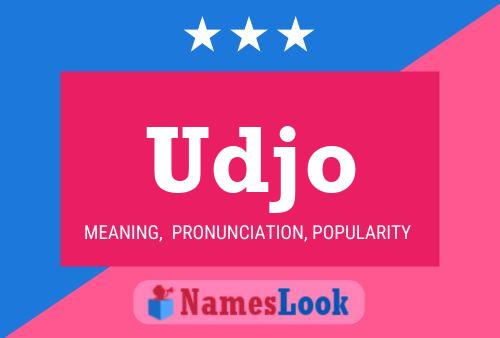 Udjo Name Poster