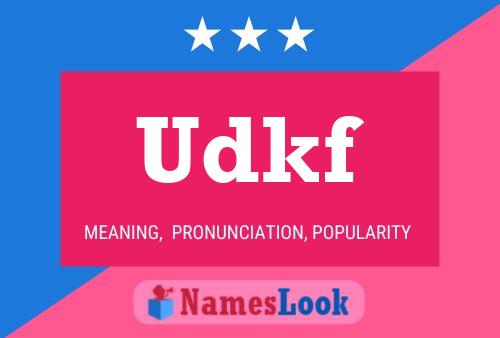 Udkf Name Poster