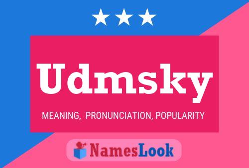 Udmsky Name Poster