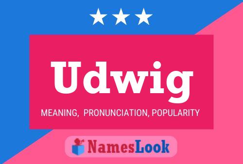 Udwig Name Poster