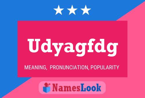 Udyagfdg Name Poster