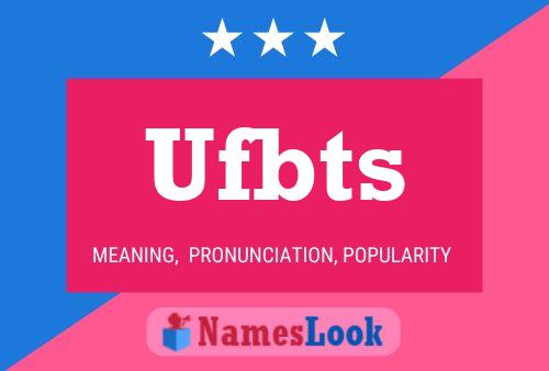 Ufbts Name Poster