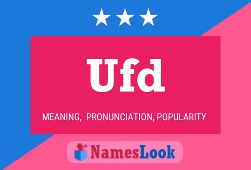 Ufd Name Poster