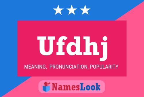 Ufdhj Name Poster