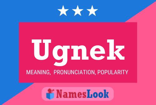 Ugnek Name Poster