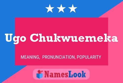 Ugo Chukwuemeka Name Poster