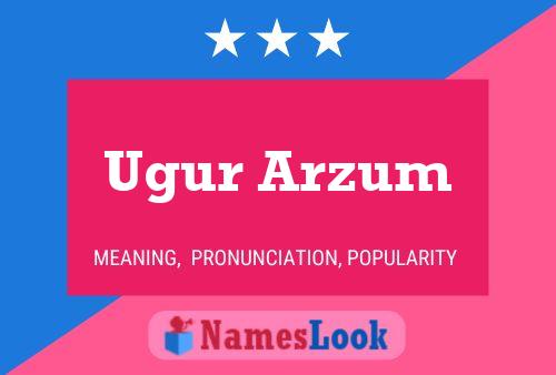 Ugur Arzum Name Poster