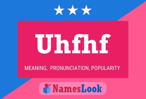 Uhfhf Name Poster