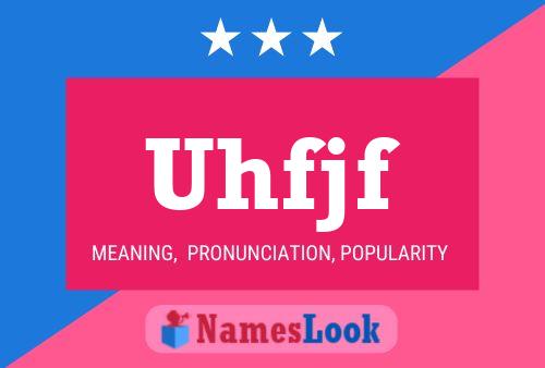 Uhfjf Name Poster