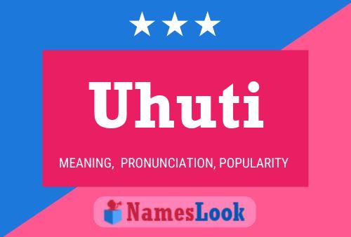 Uhuti Name Poster