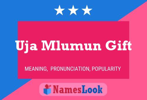 Uja Mlumun Gift Name Poster