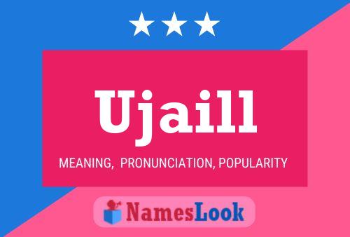 Ujaill Name Poster