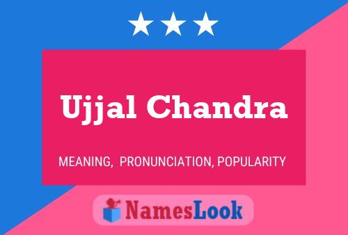 Ujjal Chandra Name Poster