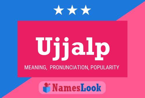 Ujjalp Name Poster