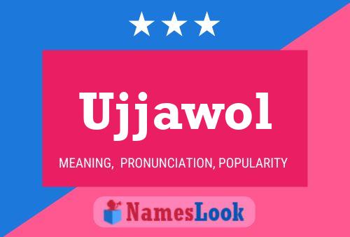 Ujjawol Name Poster