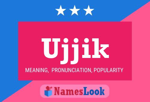 Ujjik Name Poster