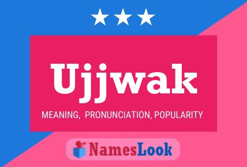 Ujjwak Name Poster