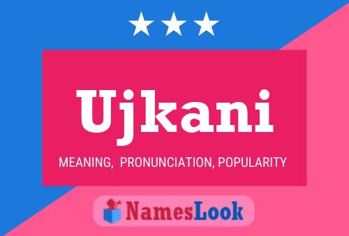 Ujkani Name Poster