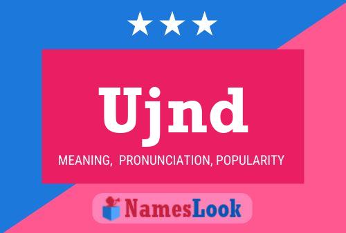 Ujnd Name Poster