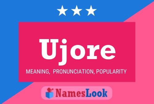 Ujore Name Poster