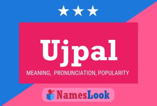 Ujpal Name Poster