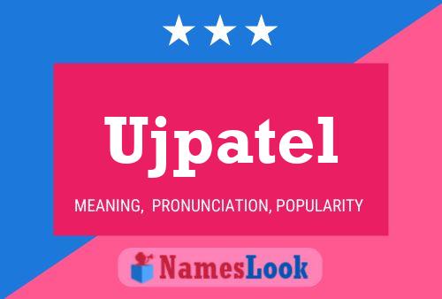 Ujpatel Name Poster