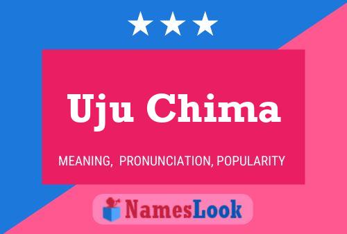 Uju Chima Name Poster