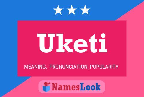 Uketi Name Poster