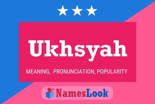 Ukhsyah Name Poster