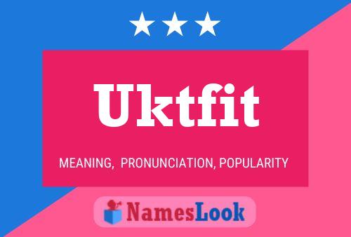 Uktfit Name Poster