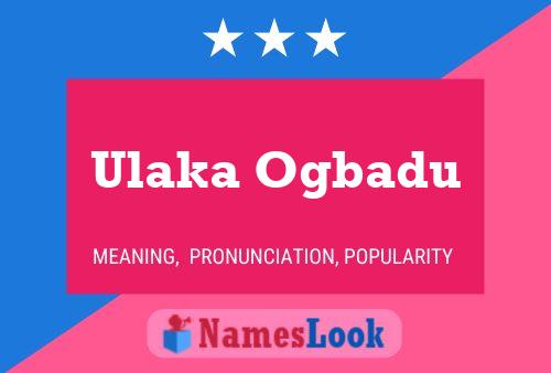 Ulaka Ogbadu Name Poster