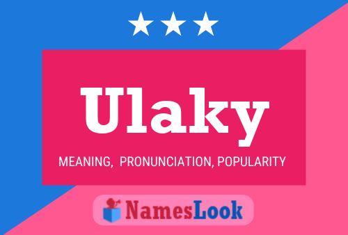 Ulaky Name Poster