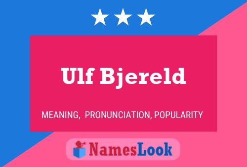 Ulf Bjereld Name Poster