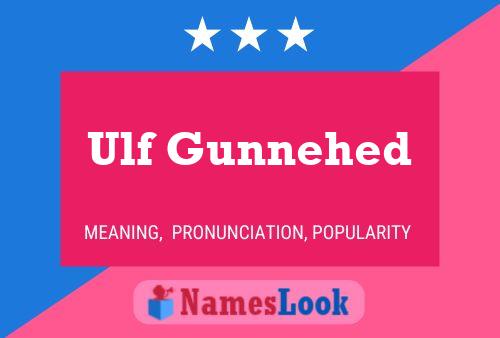 Ulf Gunnehed Name Poster