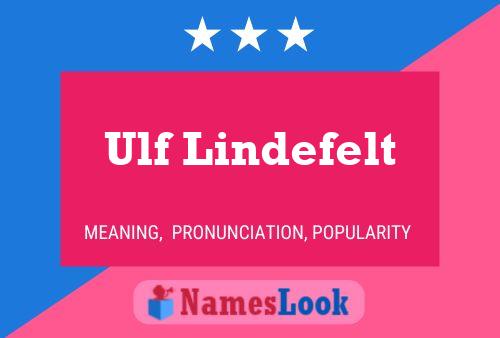 Ulf Lindefelt Name Poster