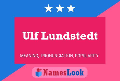 Ulf Lundstedt Name Poster