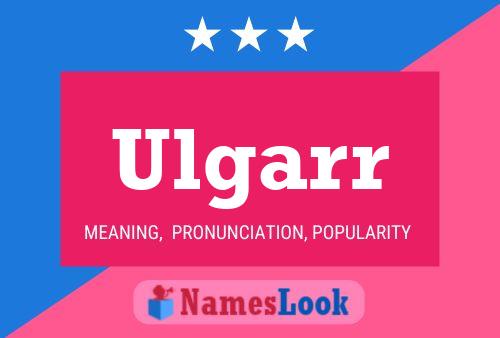 Ulgarr Name Poster