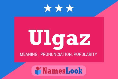 Ulgaz Name Poster