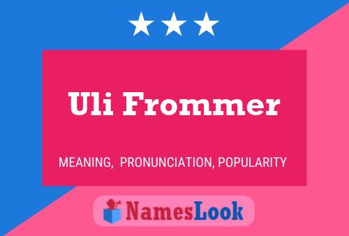 Uli Frommer Name Poster