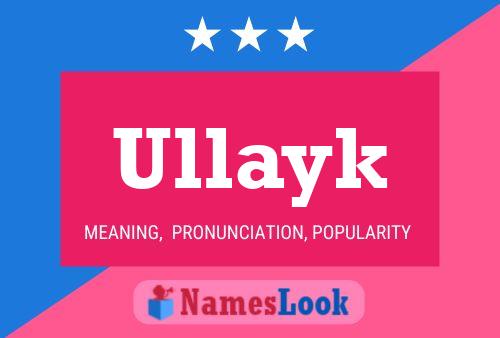 Ullayk Name Poster