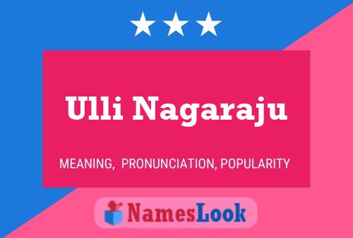 Ulli Nagaraju Name Poster